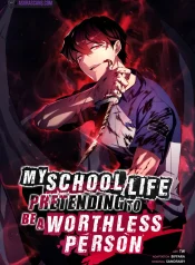 My School Life Pretending To Be a Worthless Person