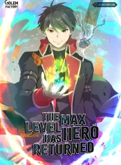 The Max Level Hero has Returned!